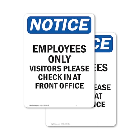 Signmission Employees Only Visitors Please OSHA Notice Sign, Vinyl Decal, 12in W x 18in L, 2PK OS-2PACK-NS-D-1218-V-12009